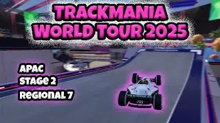 APAC Official Tournament 7 Stage 2 - Trackmania World Tour 2025