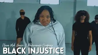 Black Injustice | Eleven Mob
