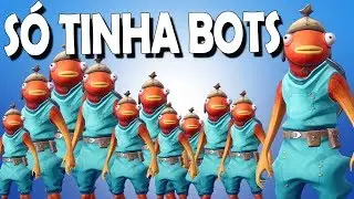 S&Oacute; TINHA BOTS!!! - PIPOCO FORTNITE