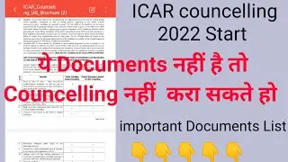 ICAR councelling Important Documents List 2022#icar councelling documents 2022#icar documents list