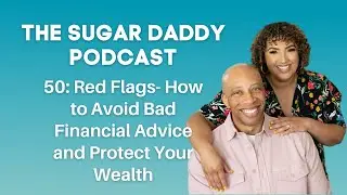 (VIDEO) 50: Red Flags- How to Avoid Bad Financial Advice and Protect Your Wealth