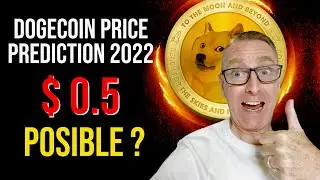 DOGECOIN REACHING  $1 | DOGECOIN PRICE PREDICTION 2022!!
