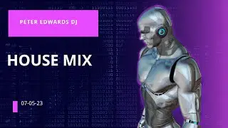 Peter Edwards Dj House Mix