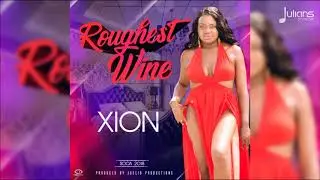 Xion - Roughest Wine 