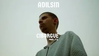 ADILSIN - CIBORGUE