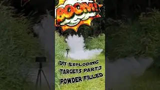 DIY exploding targets Part.3 - Let's add powder! {Free airgun and firearm target} #airgun