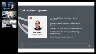 Local Search Expert Series: Navigating the Google ecosystem with Ben Fisher and Steve Wiideman