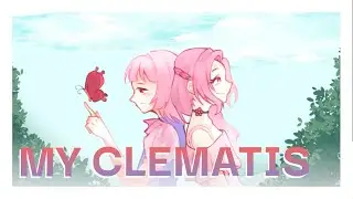 My Clematis - ALIEN STAGE 【Cover by Mocchizuu & Pastry】