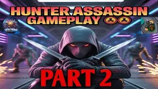 😈 HUNTER ASSASSIN 2025 😱 | PART 2 | EPIC STEALTH MISSIONS & PRO GAMEPLAY 🔥