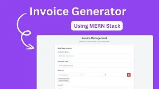 Invoice Generator Web App with MERN Stack | React, Node.js, Express, MongoDB & PDF Download  | CWP