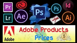 Adobe Products Price list 2020 | Premier pro | Photoshop
