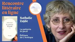 VLEEL 396 Rencontre litt&eacute;raire avec Nathalie Zajde, La patiente du jeudi, &Eacute;ditions de l'Antilope