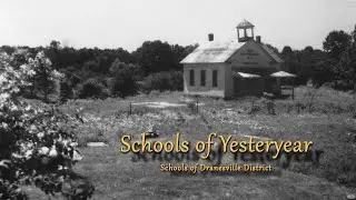 Schools of Yesteryear # 4 - Schools of Dranesville District