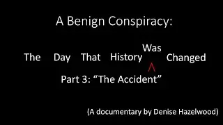 A Benign Conspiracy Part 03: 