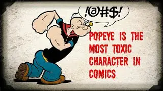 popeye 1930s newspaper strips. popeye was really violent.