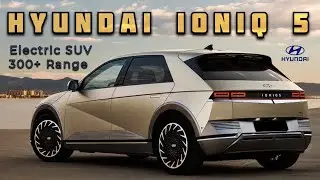 New 2023 | Hyundai IONIQ 5 | Electric ⚡ SUV | 300+ Range | E- GMP Platform |