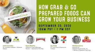 WEBINAR: How Grab & Go Prepared Foods Can Grow Your Business
