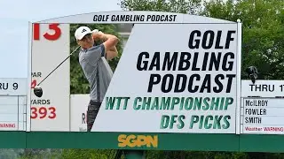 2023 WWT Championship DFS Picks with Matt Gannon and Ben Rasa