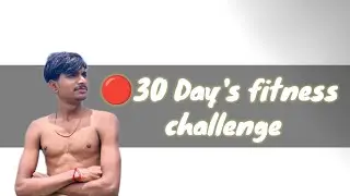 🔴30 Day's fitness challenge (Day -1)