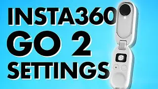 Insta360 GO2 &ndash; FULL Settings Walkthrough | Menu Setup