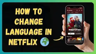 Как изменить язык в Netflix 🌍 | Смена языка интерфейса | Пошаговая инструкция