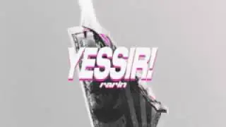 Rarin YESSIR Non Copyright