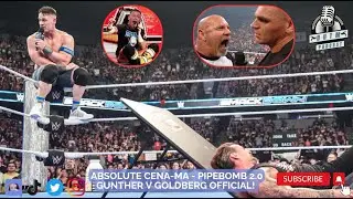 Absolute CENA-ma! Pipebomb 2.0 rocks Punk. Goldberg says Gunther IS NEXT! - DUTM Podcast Ep 73