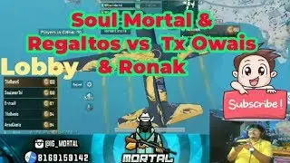 Soul VS Finatic | Mortal & Regaltos vs Owais & RONAK | both squad in a same Lobby