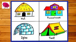 Different Types of Houses Drawing | Hut  |Pucca House |igloo | tent Drawing
