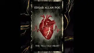 Episode 11: The Tell-Tale Heart: The echo of a murderous conscience that beats louder than silence.