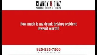How Much Is My Drunk Driving Accident Lawsuit Worth?