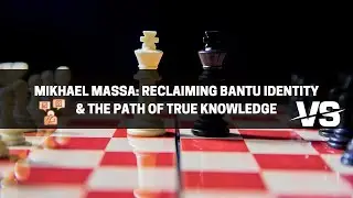 Reclaiming Bantu Identity & The Path of True Knowledge