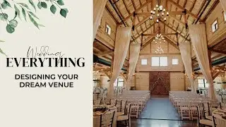 Designing Your Dream Wedding Venue | Lesson 23