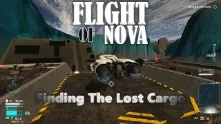 Flight of Nova | Ep6 | Search for the Lost cargo | No Commentary