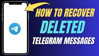 How To Recover Deleted Telegram Messages
