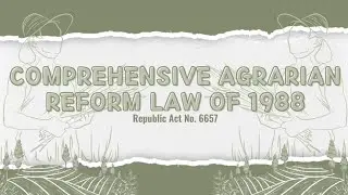 Comprehensive Agrarian Reform Law of 1988 (R.A. No. 6657) | Group 6