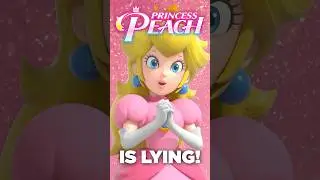 Princess Peach is a LIAR!