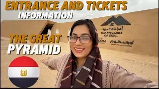 The Great pyramid of Giza  Egypt 🇪🇬 Entrance and ticket information in details 