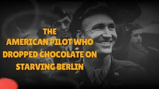 Американский пилот, сбросивший шоколад на голодающий Берлин 🍫🪂