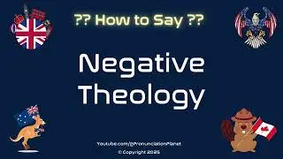 🛑 📖 How to Pronounce Negative Theology? (CORRECTLY) | Pronunciation Planet