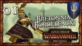 [1] Total War: WARHAMMER - Bretonnia (Bordeleaux) - Duke Alberic de Bordeleaux! | SurrealBeliefs