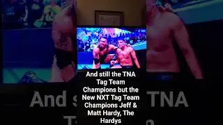 Jeff and Matt Hardy are the NXT and TNA Tag Team champions