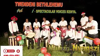 ✨ TWENDENI BETHLEHEMU ✨ I|  i-SV(K) | Nyagszj II OFFICIAL🔥🔥RELOADED!!