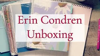 ERIN CONDREN UNBOXING || MONTHLY, KIDS PLANNER, STICKERS, DESKPAD