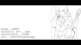 【EiEN】「WAVE」【acoustic ver.】