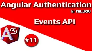 #AngularAuthentication in Telugu #11 Events API || #RSKHelpline