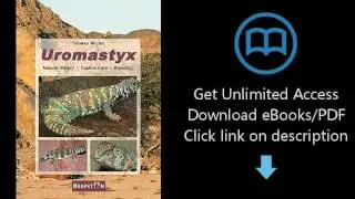 Uromastyx: Natural History, Captive Care, Breeding (Spiny-Tailed Lizards)
