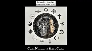The Cognitive Neuroscience of Religious Cognition - Subproject Meeting - September 28th, 2023
