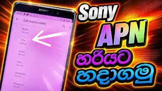 let's fix the apn setting of sony mobile phones  4G signal