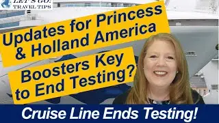 CRUISE NEWS! CRUISE LINE ENDS PRE-CRUISE TESTING ONBOARD UPDATES ROME INFORMATION RECAP